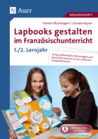 Lapbooks gestalten im Französischunterricht 5-6 : Fertig aufbereitete Faltvorlagen und passende Impulse zu vier zentralen Lehrplanthemen (5. und 6. Klasse) (Lapbooks gestalten Sekundarstufe) （2024. 48 S. 211 x 296 mm）