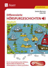 Differenzierte Hörspurgeschichten Deutsch : Durch sinnentnehmendes Zuhören, Nacherzählen & Notieren die Hörkompetenz in Klasse 3/4 fördern. Mit Download-Material (Hörspurgeschichten Grundschule) （3. Aufl. 2024. 88 S. 296 mm）