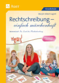 Rechtschreibung - einfach märchenhaft : Basierend auf: Aaron und Eileen im Land der Rechtschreibung (3. und 4. Klasse) （2022. 136 S. 297 mm）