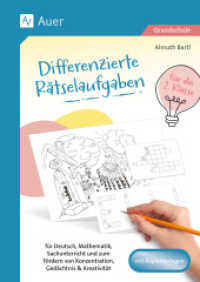 Differenzierte Rätselaufgaben für die 2. Klasse : für Deutsch, Mathematik, Sachunterricht und zum F ördern von Konzentration, Gedächtnis & Kreativität （2. Aufl. 2024. 72 S. 297 mm）