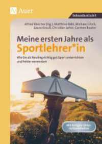 Meine ersten Jahre als Sportlehrer : Wie Sie als Neuling richtig gut Sport unterrichten und Fehler vermeiden (5. bis 10. Klasse) （2023. 128 S. 297 mm）