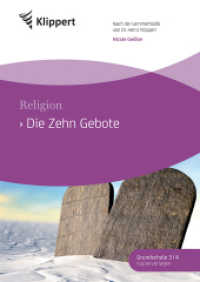 Die Zehn Gebote : Religion 3/4. Fertige Stunden mit Kopiervorlagen (3. und 4. Klasse) (Klippert Grundschule) （2021. 40 S. 296 mm）