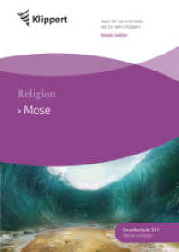 Mose : Religion 3/4. Fertige Stunden mit Kopiervorlagen (3. und 4. Klasse) (Klippert Grundschule) （2022. 40 S. 297 mm）