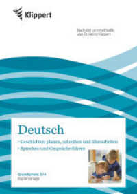 Geschichten planen | Sprechen und Gespräche führen : Grundschule 3/4. Kopiervorlage. Nach der Lernmethodik von Dr. Heinz Klippert (Klippert) （2. Aufl. 2020. 80 S. m. Abb. 297 mm）