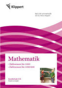 Zahlenraum bis 1000 |  Zahlenraum bis 1000000 : Grundschule. Kopiervorlagen (3. und 4. Klasse). Nach der Lernmethodik von Dr. Heinz Klippert (Klippert Grundschule) （2013. 92 S. 297 mm）