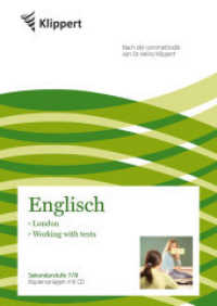 Englisch 7/8, London - Working with texts, m. Audio-CD : Sekundarstufe. Kopiervorlagen (7. und 8. Klasse). Nach der Lernmethodik von Dr. Heinz Klippert (Klippert Sekundarstufe) （2014. 76 S. 297 mm）