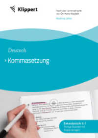 Kommasetzung : Sekundarstufe 5-7 Fertige Stunden mit Kopiervorlagen (5. bis 7. Klasse) (Klippert Sekundarstufe) （2023. 44 S. 2 mm）