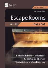 Escape Rooms DaZ-DaF A1-B1 : Einfach und sofort umsetzbar. Zu den zentralen Themen. Teambildend und motivierend. (5. bis 10. Klasse) (Escape Rooms Sekundarstufe) （2025. 88 S.）