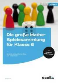 Die große Mathe-Spielesammlung für Klasse 6, m. 1 Beilage : Zentrale Lehrplanthemen üben und wiederholen. mit farbigen Spielplänen （2. Aufl. 2022. 71 S. m. Abb., Beil.: Poster. 297 mm）