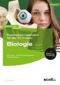 Freiarbeitsmaterialien 10. Klasse: Biologie : Alle Themen - drei Differenzierungsstufen - flexibel einsetzbar (Differenziert üben - Sekundarstufe) （2022. 95 S. 297 mm）