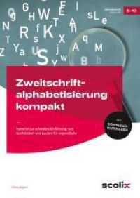 Zweitschriftalphabetisierung kompakt : Material zur schnellen Einführung von Buchstaben und Lauten für Jugendliche (5. bis 10. Klasse) （2023. 88 S. 297 mm）