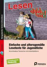 Einfache u. altersgemäße Lesetexte für Jugendliche : Verschiedene Textsorten mit Arbeitsblättern (7. bis 9. Klasse) (Bergedorfer® Unterrichtsideen) （5. Aufl. 2022. 91 S. m. Abb. 296 mm）