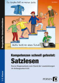 Kompetenzen schnell getestet: Satzlesen : Kurze Diagnosetests zum Stand der Leseleistungen im Anfangsunterricht (1. und 2. Klasse) (Bergedorfer® Unterrichtsideen) （2017. 35 S. 297 mm）