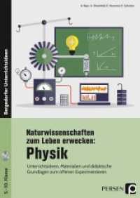 Naturwissenschaften zum Leben erwecken: Physik, m. 1 CD-ROM : Unterrichtsideen, Materialien und didaktische Grundlagen zum offenen Experimentieren (5. bis 10. Klasse) (Bergedorfer® Unterrichtsideen) （2017. 82 S. m. Abb. 297 mm）