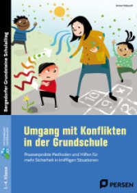Umgang mit Konflikten in der Grundschule : Praxiserprobte Methoden und Hilfen für mehr Sicherheit in kniffligen Situationen (1. bis 4. Klasse). Mit Online-Zugang (Bergedorfer® Grundsteine Schulalltag) （2. Aufl. 2024. 75 S. 297 mm）