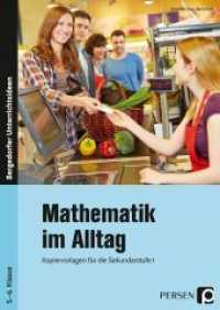 Mathematik im Alltag, 5./6. Klasse Sek I : Kopiervorlagen für die Sekundarstufe I (Bergedorfer® Unterrichtsideen) （2019. 93 S. 297 mm）