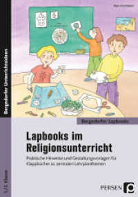 Lapbooks im Religionsunterricht - 1./2. Klasse : Praktische Hinweise und Gestaltungsvorlagen für Klappbücher zu zentralen Lehrplanthemen (Lapbooks im Religionsunterricht) （2. Aufl. 2019. 72 S. 297 mm）