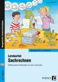 Lernkartei: Sachrechnen, m. 1 CD-ROM : Differenzierte Materialien für den Unterricht (2. und 3. Klasse) (Bergedorfer Lernkartei) （2019. 42 S. 297 mm）