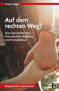 Auf dem rechten Weg? : Eine Geschichte über Freundschaft, Mobbing und Fremdenhass (7. bis 10. Klasse) (Bergedorfer Lesezeichen) （2. Aufl. 2020. 111 S. 185 mm）
