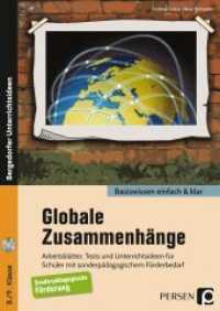 Globale Zusammenhänge - einfach & klar, m. 1 CD-ROM : Arbeitsblätter, Tests und Unterrichtsideen für Schüler mit sonderpädagogischem Förderbedarf (8. und 9. Klasse) (Basiswissen einfach & klar) （2018. 92 S. 298 mm）