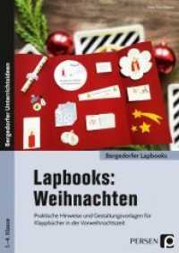 Lapbooks: Weihnachten - 1.-4. Klasse : Praktische Hinweise und Gestaltungsvorlagen für Klappbücher in der Vorweihnachtszeit (Bergedorfer® Lapbooks) （2. Aufl. 2021. 44 S. 297 mm）