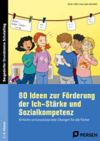 80 Ideen zur Förderung der Ich-Stärke & Sozialkompetenz : Einfache & praxiserprobte Übungen für alle Fächer (1. bis 4. Klasse) (Bergedorfer® Grundsteine Schulalltag) （3. Aufl. 2024. 103 S. 297 mm）