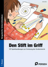 Den Stift im Griff : 137 Spielhandlungen zur Schulung der Grafomotorik (1. Klasse) (Bergedorfer® Unterrichtsideen) （5. Aufl. 2024. 188 S. m. Abb. 297 mm）
