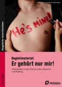 Begleitmaterial: Er gehört nur mir! : Arbeitsblätter zu den Themen Liebe, Eifersucht und Mobbing (9. und 10. Klasse) (Bergedorfer Lesezeichen) （2022. 32 S. 297 mm）
