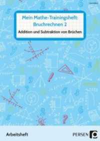 Mein Mathe-Trainingsheft: Bruchrechnen 2 : Addition und Subtraktion von Brüchen - Arbeitsheft für die sonderpädagogische Förderung (5. bis 9. Klasse) （2021. 54 S. 239 mm）