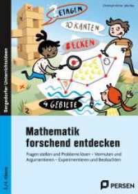 Mathematik forschend entdecken - 3./4. Klasse : Fragen stellen und Probleme lösen - Vermuten und Argumentieren - Experimentieren und Beobachten （2022. 64 S. 296 mm）