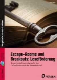 Escape-Rooms und Breakouts: Leseförderung : 8 spannende Escape-Games für den Deutschunterricht in der Sekundarstufe I (5. und 6. Klasse) （2022. 84 S. 297 mm）