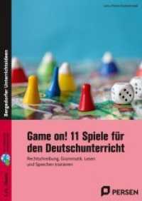 Game on! 11 Spiele für den Deutschunterricht : Rechtschreibung, Grammatik, Lesen und Sprechen trainieren (5. und 6. Klasse) （2022. 79 S. 297 mm）