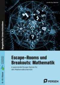 Escape-Rooms und Breakouts: Mathematik 8-10 Klasse : 6 spannende Escape-Games für den Mathematikunterricht （2. Aufl. 2025. 78 S. 297 mm）