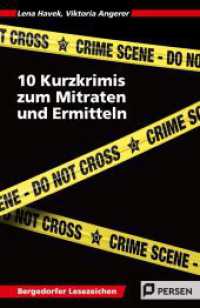 10 Kurzkrimis zum Mitraten und Ermitteln : (5. und 6. Klasse) (Bergedorfer Lesezeichen) （2025. 96 S. 184 mm）