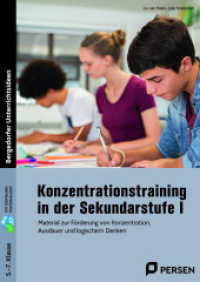 Konzentrationstraining in der Sekundarstufe I : Material zur Förderung von Konzentration, Ausdauer und logischem Denken (5. bis 7. Klasse) （2024. 61 S. 296 mm）