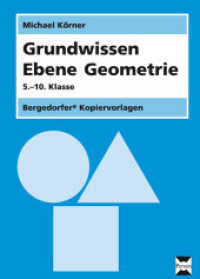 Grundwissen Ebene Geometrie, 5.-10. Klasse (Bergedorfer Kopiervorlagen) （2012. 68 S. 304 mm）