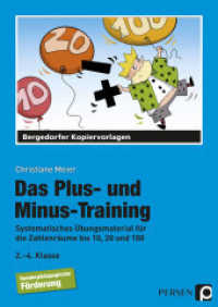 Das Plus- und Minus-Training : Systematisches Übungsmaterial für die Zahlenräume bis 10, 20 und 100. 2.-4. Klasse) (Sonderpädagogische Förderung) （2. Aufl. 2019. 107 S. m. Abb. 298 mm）