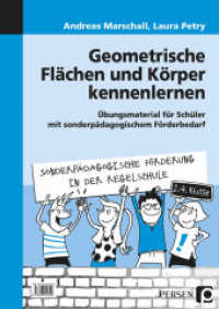 Geometrische Flächen und Körper kennenlernen : Übungsmaterial für Schüler mit sonderpädagogischem Förderbedarf (2. bis 4. Klasse) (Sonderpädagogische Förderung in der Regelschule) （2016. 61 S. 297 mm）