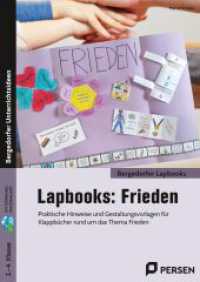 Lapbooks: Frieden - 2.-4. Klasse : Praktische Hinweise und Gestaltungsvorlagen für Kl appbücher rund um das Thema Frieden (Bergedorfer Lapbooks) （2022. 48 S. 297 mm）