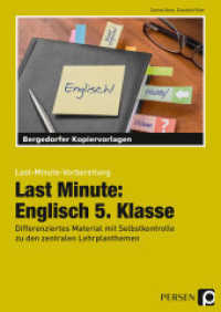 Last Minute: Englisch 5. Klasse : Differenziertes Material mit Selbstkontrolle zu den zentralen Lehrplanthemen (Last-Minute-Vorbereitung) （2016. 73 S. 297 mm）