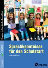 Sprachkenntnisse für den Schulstart : Vorkurs Deutsch (1. Klasse/Vorschule) (Bergedorfer Grundsteine Schulalltag - Grundschule) （2024. 84 S. 296 mm）