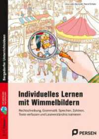Individuelles Lernen mit Wimmelbildern : Rechtschreibung, Grammatik, Sprechen, Zuhören, Tex te verfassen und Leseverständnis trainieren (3. und 4. Klasse) （2024. 120 S. 296 mm）