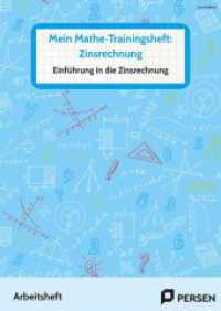 Mein Mathe-Trainingsheft: Zinsrechnung : Einführung in die Zinsrechnung - Arbeitsheft für die sonderpädagogische Förderung (5. bis 9. Klasse) （2023. 60 S. 240 mm）