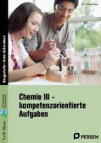 Chemie III - kompetenzorientierte Aufgaben : (9. und 10. Klasse) （2024. 102 S. 297 mm）