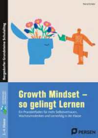 Growth Mindset - So gelingt Lernen - Grundschule : Ein Praxisleitfaden für mehr Selbstvertrauen, Wach stumsdenken und Lernerfolg in der Klasse (Bergedorfer Grundsteine Schulalltag - Grundschule) （2025. 61 S. 298 mm）