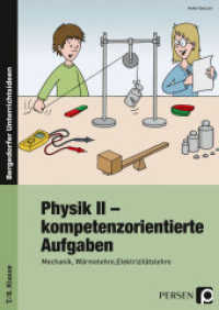 Physik II - kompetenzorientierte Aufgaben : Optik, Mechanik, Wärmelehre, Energie, Elektrizitätslehre. 7./8. Klasse (Bergedorfer® Unterrichtsideen) （5. Aufl. 2022. 128 S. m. Abb. 297 mm）