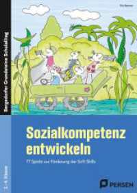 Sozialkompetenz entwickeln : 77 Spiele zur F&ouml;rderung der Soft Skills. 2.-4. Klasse (Bergedorfer Grundsteine Schulalltag - Grundschule) （7. Aufl. 2024. 103 S. m. zahlr. Abb. 297 mm）