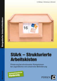 StArk - Strukturierte Arbeitskisten, Werkstufe : Förderung berufsrelevanter Kompetenzen bei Jugendlichen mit schwerster Behinderung (Werkstufe). Werkstufe (Bergedorfer® Unterrichtsideen) （3. Aufl. 2020. 78 S. m. farb. Abb. 209 mm）