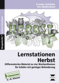 Lernstationen Herbst : Differenziertes Material zu vier Wochenthemen für Schüler mit geistiger Behinderung. Sonderpädagogische Förderung. 3.-8. Klasse (Bergedorfer® Unterrichtsideen) （2012. 117 S. m. Abb. 296 mm）