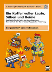 Ein Koffer voller Laute, Silben und Reime, m. 1 CD-ROM, m. 1 Beilage : Das kunterbunte Spiel zur phonologischen Bewusst heit für die sonderpädagogische Förderung (1. Klasse) (Bergedorfer® Unterrichtsideen) （2013. 12 S. Beil.: Poster. 301 mm）